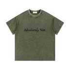 "Absolutely Not" T-shirt