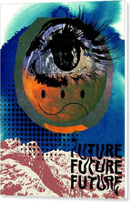 The Future Is Ours - Canvas Print